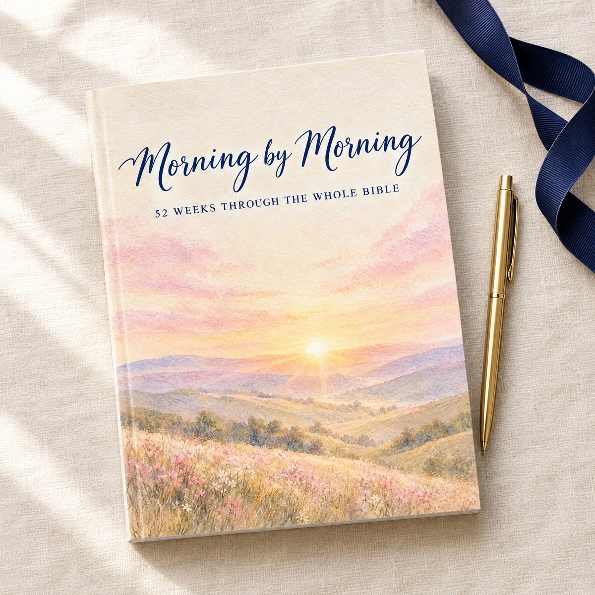 Morning by Morning: 52 Weeks Through the Whole Bible