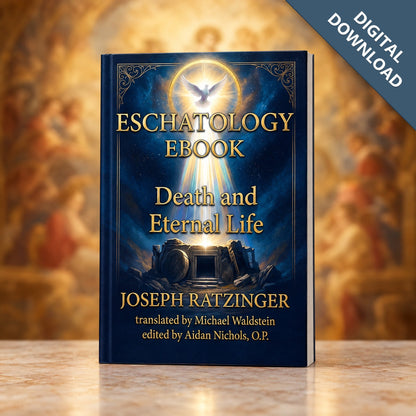 Eschatology: Death and Eternal Life eBook, digital download
